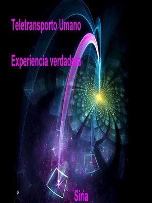 cover image of Teletransporto Umano Experiencia verdadera